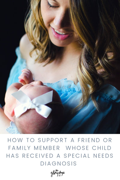 Supporting Someone Whose Child Has Received a Special Needs Diagnosis